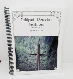 Multipart Porcelain Insulators Second Edition By Elton N. Gish Spiral Bound Book - Imagen 1 de 4