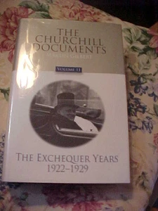 The Churchill Documents, Volume 11  The Exchequer Years, 1922-1929 HC - Picture 1 of 1