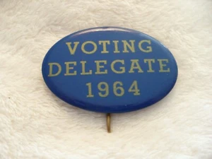 RR- VINTAGE 1964 VOTING DELEGATE BADGE PIN #35633 (REAL NICE!!!) - Picture 1 of 8
