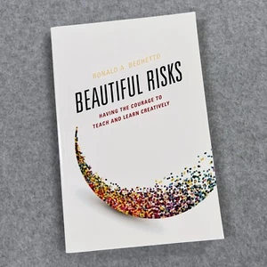 Beautiful Risks : Having the Courage to Teach and Learn Creatively, Paperback - Bild 1 von 8