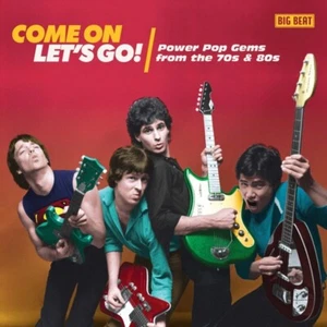 COME ON LET'S GO! POWERPOP GEMS FROM THE 70S & 80S CD NEU - Bild 1 von 1