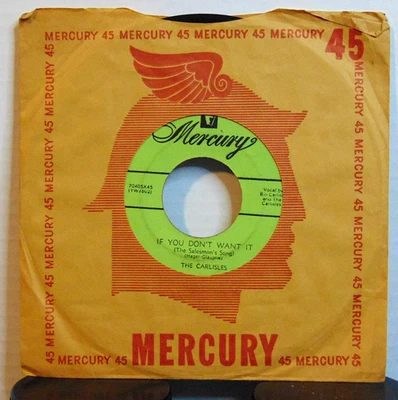 The Carlisles - If You Don't Want It - 1954 Mercury 7" 45 RPM Vinyl Single VG+ - Image 1 of 4