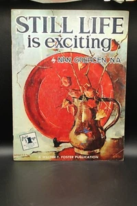 Still Life is Exciting Nan Greacen Kunstanleitung Walter T. Foster PT19 - Bild 1 von 2