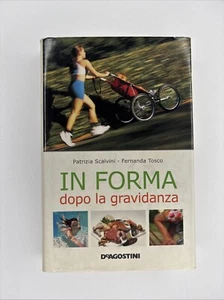 En Forma Después Del Embarazo Patrizia Scalvini, Fernanda Tosco - Imagen 1 de 2