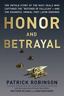 Honor And Betrayal The Untold Stor Patrick Robinso