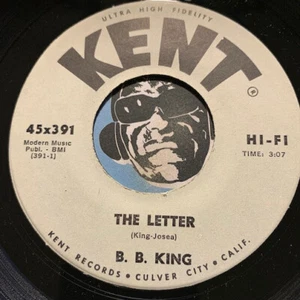 B.B. KING R&B Blues 45 Kent #391 The Letter b/w You Never Know - Picture 1 of 2