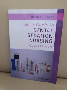 BASIC GUIDE TO DENTAL SEDATION NURSING 2 by Rogers, Nicola [Paperback] - Bild 1 von 4