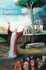 Francia szonatak - novellafuzer-Sz. Kovacs Peter, hungarian book