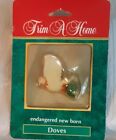 Trim A Home Endangered New Born Doves Ornament
