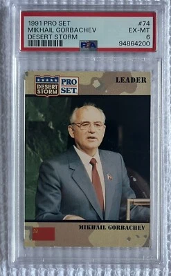  1991 Pro Set Mikhail Gorbachev Desert Storm #74 - PSA 6 - Image 1 of 2