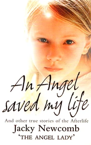 An Angel Saved My Life - Jacky Newcomb - Afterlife True Stories Paperback, Good - Picture 1 of 4