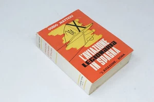 L'AVIAZIONE LEGIONARIA IN SPAGNA GUIDO MATTIOLI 1940 [DF1-096] - Picture 1 of 2