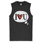 I Love You Muscle Shirt Be My Valentine Sweet Relationships Men's