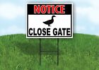 NOTICE CLOSE GATE duck ducks Yard Sign Road with Stand LAWN POSTER