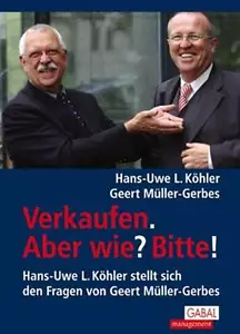 Verkaufen Aber wie? Bitte!Verkaufspsychologie Verkaufstechniken Selbstmanagement - Imagen 1 de 1