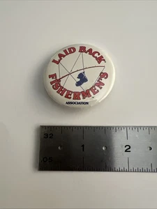 Laid Back Fishermen's Association Fishing 1.5" Pinback Button Pin Vintage - Picture 1 of 3