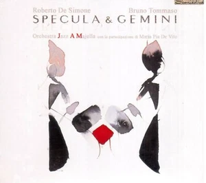 Roberto De Simone, Bruno Tommaso, Maria Pia DE Vito: Specula & Gemini - CD - Imagen 1 de 2