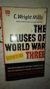 THE CAUSES OF WORLD WAR THREE BY C. WRIGHT MILLS 1961  Rare - Picture 1 of 3