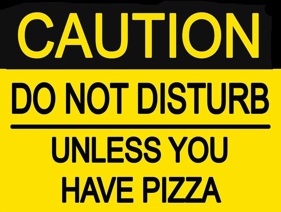 Precaución No molestar a menos que tenga pizza, letrero/placa metálica retro, regalo Foto 1 de 1