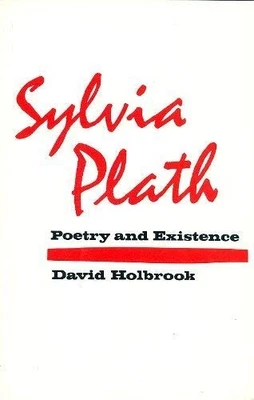 Sylvia Plath: Poetry and Existence, Holbrook, David - Image 1 of 2