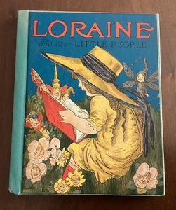 Loraine & The Little People Buch 1935 von Elizabeth Gordon Illustrated M. T. Ross - Bild 1 von 8