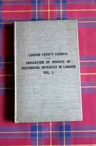 Indication of Houses of Historical Interest in London. Volume 1. - Picture 1 of 7