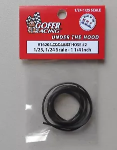 COOLANT HOSE #2 1:24 1:25 GOFER RACING CAR MODEL ACCESSORY 16204 1 1/4" - Picture 1 of 1