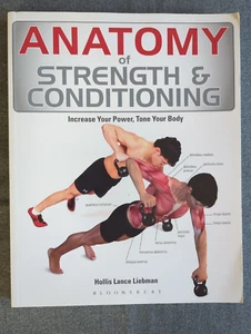 Anatomy of Strength and Conditioning: Increase Your Power, Tone Your Body - Picture 1 of 11