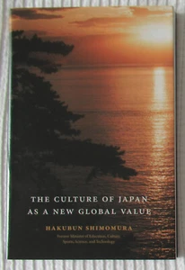 The culture of Japan as a new global value by Hakubun Shimomura pbk Like New - Picture 1 of 2