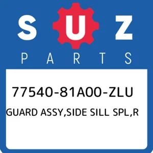 77540-81A00-ZLU Suzuki Guard assy,side sill spl,r 7754081A00ZLU, New Genuine OEM - Picture 1 of 1