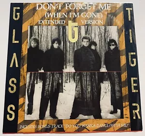 Glass Tiger Don’t Forget Me Vinyl Record 12” 45 RPM Maxi ED 216 Manhattan 1986 - Picture 1 of 24