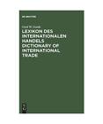 Lexikon des Internationalen Handels - Dictionary of International Trade: Englisc