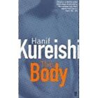 Body and Other Stories by Hanif Kureishi (Paperback)