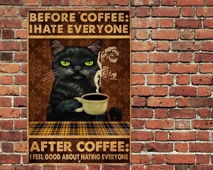 Letrero de aluminio de metal Before Coffee I Hate Everyone gato 8""x12"" cocina divertido - Imagen 1 de 1