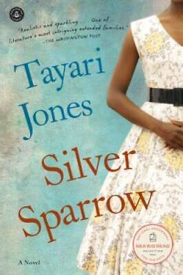 Silver Sparrow - Paperback By Jones, Tayari - GOOD • 3.94$