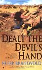 Dealt The Devils Hand Lou Prophet Bounty Hunter By Peter Brandvold Excellent