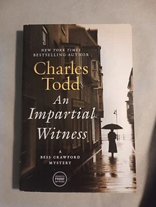 An Impartial Witness: A Bess Crawford Mystery by Charles Todd 2010 SIGNED PROOF - Imagen 1 de 8