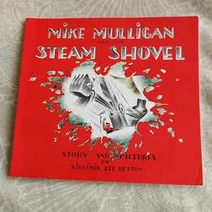 MIKE MULLIGAN AND HIS STEAM SHOVEL By Lee Virginia Burton  - Picture 1 of 2