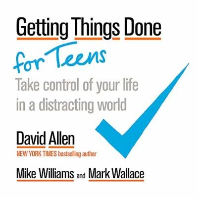 Getting Things Done for Teens: Take Control of Your L by Mark Wallace 0349421412 - Bild 1 von 2