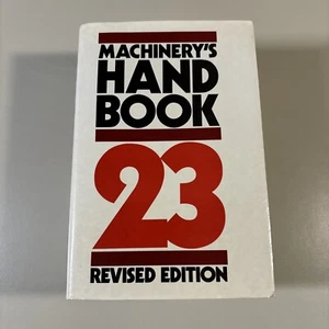 1988 Machinery’s HANDBOOK 23 Revised Edition Oberg Jones Horton - Picture 1 of 24