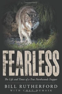 Fearless: The Life and Times of a True Northwoods Trapper - Imagen 1 de 2