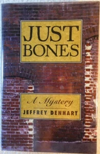 JUST BONES - Jeffrey Denhart (SIGNED, 1996, Hardcover) - Imagen 1 de 2