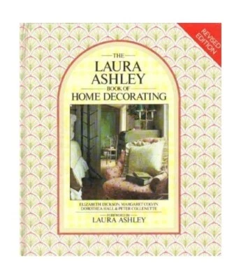 "Laura Ashley" Book of Home Decorating by Colvin, Margaret Hardback Book The - Image 1 of 2