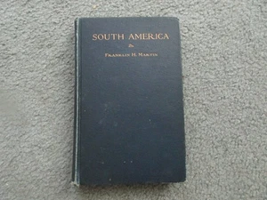 South America From A Surgeon's Point Of View_Franklin Martin_HC_1922_1st Edn_VG - Picture 1 of 8
