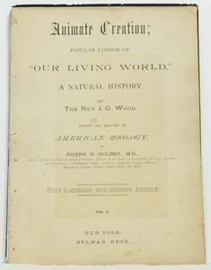 Popular Edition Our Living World Selmar Hess 1885 Illustrated Zoology Book Vol 1 - Picture 1 of 8