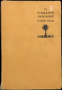  Il diamante indiano di Wilkie Collins, 1933, Arnoldo Mondadori Editore - Picture 1 of 1