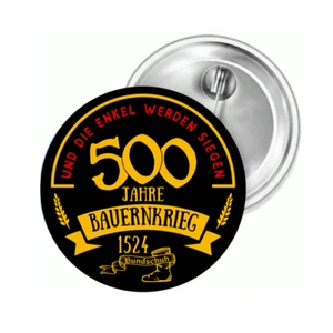 500 Jahre Bauernkrieg und die Enkel we Anstecknadel Button Anstecker Pin Brosche - Picture 1 of 1