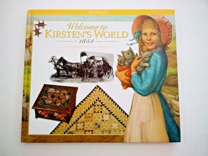Welcome to Kirsten's World 1854: Growing Up in Pioneer America. American Girl HC - Imagen 1 de 3