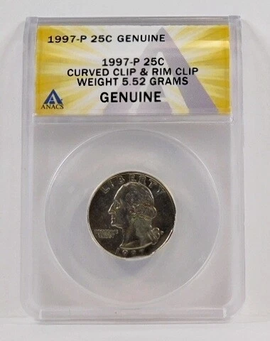 1997-P 25c Curved Clip and Rim Clip*Weight 5.52 Grams*Certified Genuine by ANACS Cover