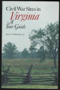 Civil War Sites in Virginia Tour Guide John Robertson 1991 Southern History - Picture 1 of 1